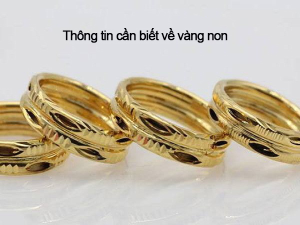 Một số thông tin cần biết thêm về vàng non