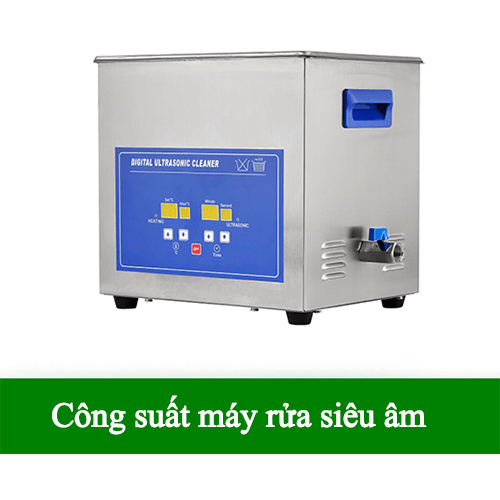 Công suất máy rửa siêu âm là gì?