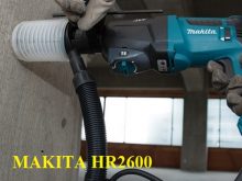 Review máy khoan bê tông Makita HR2600 800W 2 chức năng
