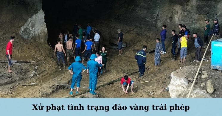 Các cơ quan chức năng xử lý hành vi khai thác vàng trái phép